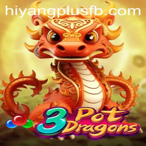 Unveiling 3PotDragons: An Exciting Journey into the World of HIYANGPLUS