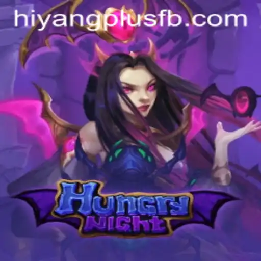 Exploring the Thrills of HungryNight: A Game Uniting Fans with the Element of HIYANGPLUS