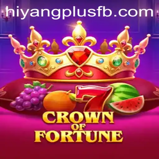 Discover the Thrilling World of CrownofFortune with HIYANGPLUS